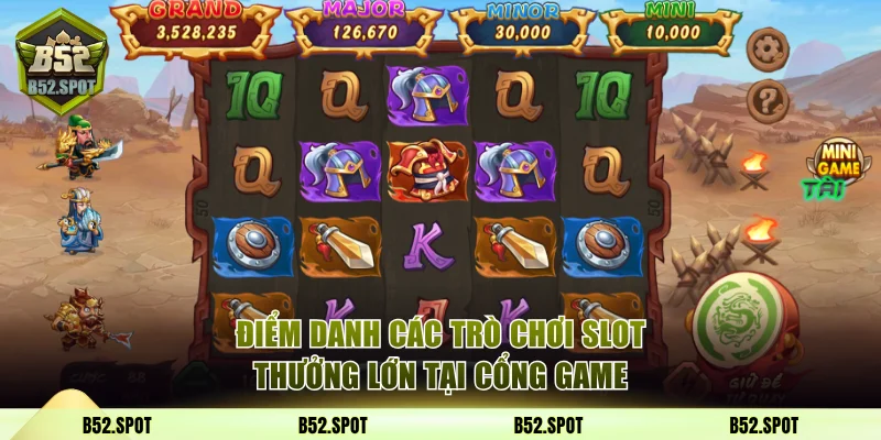 Điểm danh các trò chơi slot thưởng lớn tại cổng game